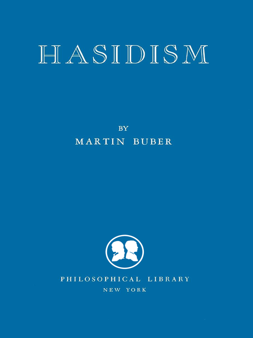 Title details for Hasidism by Martin Buber - Available
